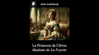 La Princesse de Clèves  Madame de La Fayette [upl. by Yonah]