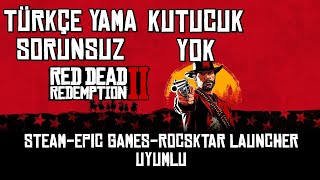 RED DEAD REDEMPTION 2 TÜRKÇE YAMA  STEAM  EPIC GAMES  ROCKSTAR UYUMLU [upl. by Assillim247]