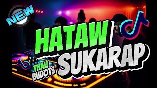 HATAW SUKARAP  NEW TIKTOK DISCO 2024  DJMARJHUNEREMIX [upl. by Odrick677]