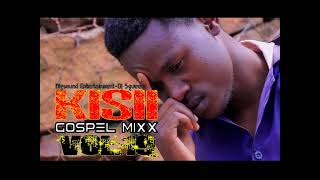 2023 Kisii Gospel Mix Vol21  Dj Squeez Bigsound Entertainment [upl. by Notsa]