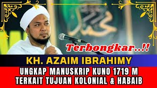 KH AZAIM IBRAHIMY BONGKAR MANUSKRIP 1719 Persekongkolan [upl. by Adran]