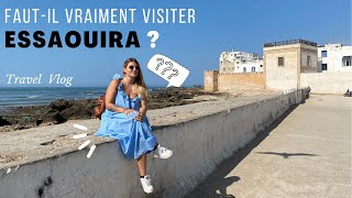 Fautil vraiment visiter Essaouira   TravelVlog Maroc Essaouira [upl. by Apfelstadt493]