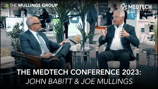 The MedTech Conference 2023 John Babitt amp Joe Mullings [upl. by Atinrev542]