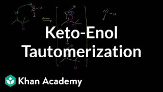 Ketoenol tautomerization by Sal  Alpha Carbon Chemistry  Organic chemistry  Khan Academy [upl. by Christina]