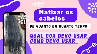 Matizador nos grisalhos de quanto em quanto tempo devo usar e como usar [upl. by Akemed]