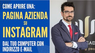 Video Tutorial Come aprire e creare una pagina aziendale su Instagram da Computer Desktop online [upl. by Arratoon]