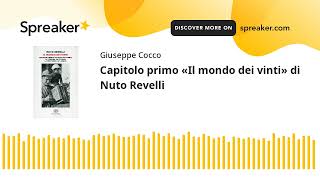 Capitolo primo «Il mondo dei vinti» di Nuto Revelli creato con Spreaker [upl. by Leahciam365]