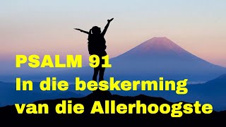 Psalm 91 Afrikaans Ou Vertaling193353 [upl. by Nareik]