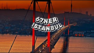 67ner  ISTANBUL Official Video [upl. by Weissberg]