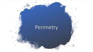 Perimetry [upl. by Sotnas]