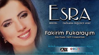 Esra  Fakirim Fukarayım  2000 © Aze Müzik [upl. by Kilam]