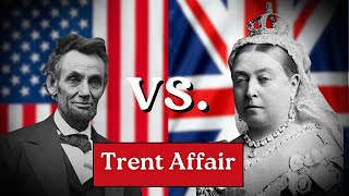 The Trent Affair How Diplomacy Prevented a World War in 1861 [upl. by Suivatco]