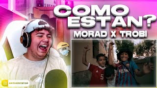 REACCION a Morad Trobi  CĂ“MO ESTĂN VIDEO OFICIAL [upl. by Marelya]