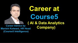 Career in AI amp Data Analytics at Course5 I Manish Kotwani I CXOTIP [upl. by Pass]