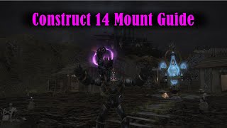 FFXIV Construct 14 Mount Guide [upl. by Einobe]