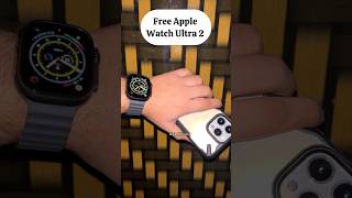 FREE Apple Watch Ultra 2 Worth ₹89900  Free Apple Watch Offer applewatch applewatchfree ultra2 [upl. by Otsugua180]