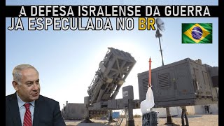 DEFESA ANTIAÉREA Israelense da GUERRA já especulada no BRASIL [upl. by Derna]