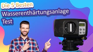 Die 5 Besten Wasserenthärtungsanlage Test [upl. by Cheney]