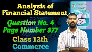 Q No 4  Analysis of Financial Statement  Class 12 Commerce account [upl. by Esorrebma]