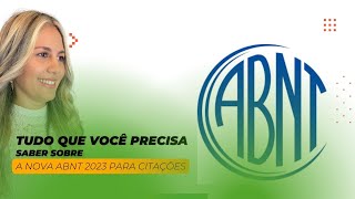 NOVA ABNT 2023 PARA CITAÇÕES TUDO O QUE VOCÊ PRECISA SABER [upl. by Anilejna179]