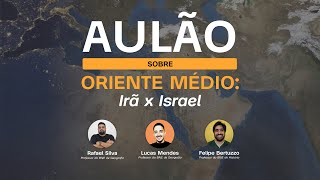 AULÃO BNE  Oriente Médio  Irã x Israel [upl. by Eentirb597]