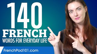 140 French Words for Everyday Life  Basic Vocabulary 7 [upl. by Birkle235]