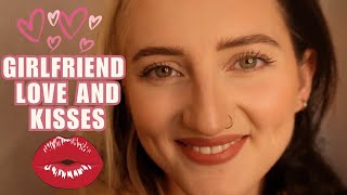 ASMR GIRLFRIEND LOVE KISSES POSITIVE ATTENTION AND AFFIRMATIONS [upl. by Etnohc]