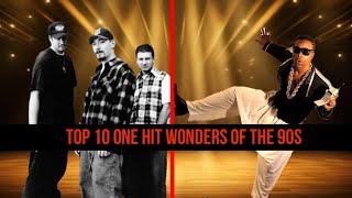 Top 10 One Hit Wonders of the 90s [upl. by Liamsi]