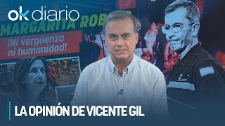 VICENTE GIL  quotMargarita Robles ¡ni vergüenza ni humanidadquot [upl. by Jere]