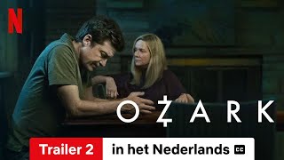 Ozark Seizoen 4 Trailer 2 ondertiteld  Trailer in het Nederlands  Netflix [upl. by Robertson]