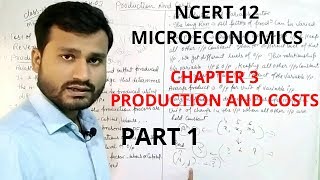 Production and costs class 12  chapter 3 economics class 12 [upl. by Deys997]