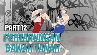 PERTARUNGAN BAWAH TANAH PART 12  Animasi Drama Series [upl. by Sparkie]