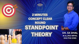 Standpoint Theory  Concept Clear Round  DR SK DHAL SIR  sociology upsc2023 ugcnet2023 [upl. by Keener]