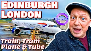 JOURNEY by Train Tram Plane and Tube  Edinburgh to London [upl. by Freya684]