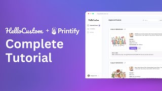 HelloCustom  Printify Complete Tutorial to Sell Personalized Products on Etsy [upl. by Inihor]