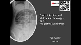 III Radiology lecture  Abdominal and GIT Radiology  the gastrointestinal track [upl. by Adaurd]