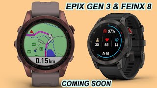 GARMIN EPIX GEN 3 and FENIX 8 2024 COMING SOON THAN YOU THINK [upl. by Swan]