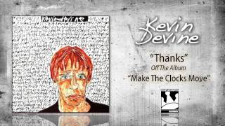 Kevin Devine quotThanksquot [upl. by Anirret983]