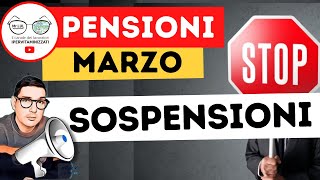 PENSIONI di MARZO ➡ SCATTANO le SOSPENSIONI ecco per chi [upl. by Hanforrd280]