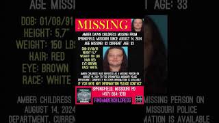 33 YEAR OLD AMBER CHILDRESS IS MISSING FROM SPRINGFIELD MISSOURI HELP BRING HER HOME SAFE [upl. by Centonze196]