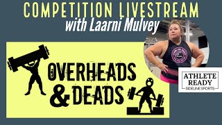 Overheads amp Deads strongman competition livestream with commentary by Laarni Mulvey [upl. by Meakem]