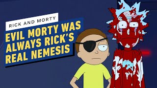 Heres Why Rick’s True Nemesis Has Always Been Evil Morty [upl. by Mellisa89]