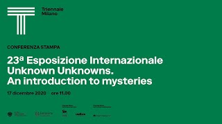 Conferenza stampa  23ª Esposizione Internazionale  Unknown Unknowns An introduction to mysteries [upl. by Lishe]