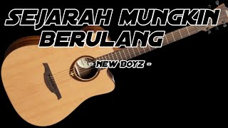 🔴NEW BOYZ  SEJARAH MUNGKIN BERULANG  COVER AKUSTIK AMATIRAN [upl. by Otreblasiul]