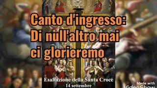 Di nullaltro mai ci glorieremo  Giovedì Santo Messa in Coena DominiEsaltazione della Sta Croce [upl. by Itsirk220]