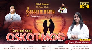 NEW KONKANI SONG 2024 OSKOT MOG BY JESLINA AZAVEDO MUSIC BY 🎶 SHAHU ALMEIDA 🎶 [upl. by Streetman]