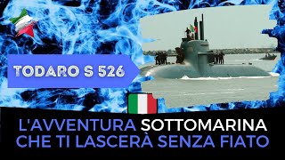 🔵 Sottomarino TODARO S 526  Italia [upl. by Gula304]