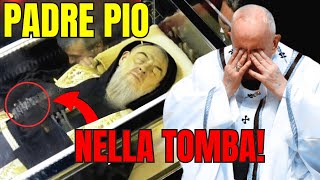 INCREDIBILE nella Tomba di PADRE PIO Cosa è successo [upl. by Oloapnaig]