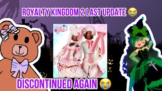 Royalty kingdom 2 last update 😭 discontinued [upl. by Summer]