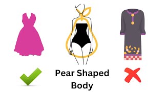 How To Dress A Pear Shaped Body  What Should You Wear And Avoid  Outfits For A Pear Body [upl. by Gnilrad29]